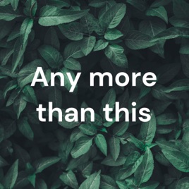 Any more than this
