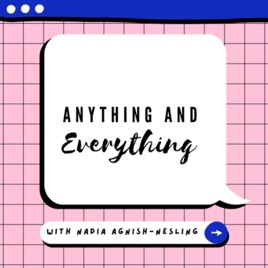 Anything and everything