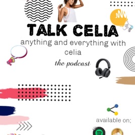 Anything And Everything With Celia