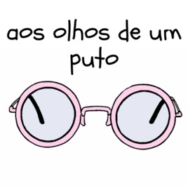 Aos Olhos De Um Puto