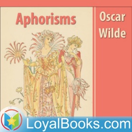 Aphorisms by Oscar Wilde
