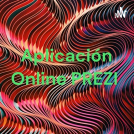 Aplicación Online PREZI