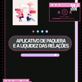 APLICATIVOS DE PAQUERA É A LIQUIDEZ DA RELAÇÃO....