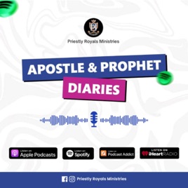 Apostle and Prophet Diaries - Priestly Royals Ministries