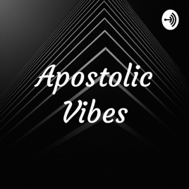 Apostolic Vibes