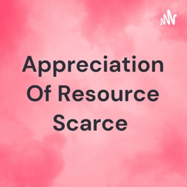 Appreciation Of Resource Scarce : Time