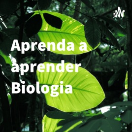 Aprenda a aprender Biologia