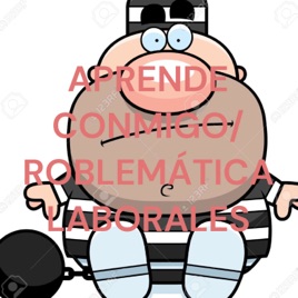 APRENDE CONMIGO/ PROBLEMÁTICAS LABORALES