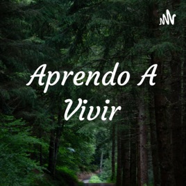 Aprendo A Vivir