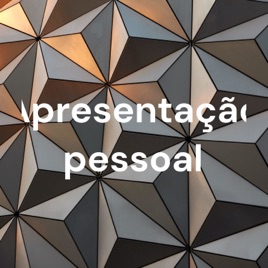 Apresentação pessoal