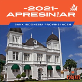 Apresiniar BI Aceh 2021