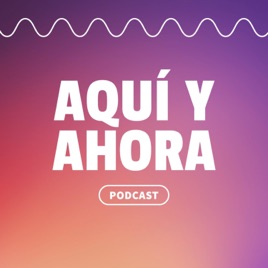 Aquí y Ahora, sesión con invitados.