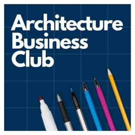 Architecture Business Club with Jon Clayton