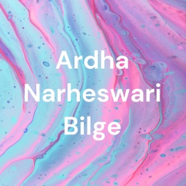 Ardha Narheswari Bilge