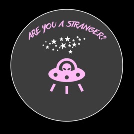 Are you a stranger?