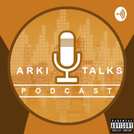 Arki Talks Podcast
