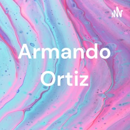 Armando Ortiz