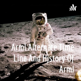 Arml Alternate Time Line And Hjstory Of Arml