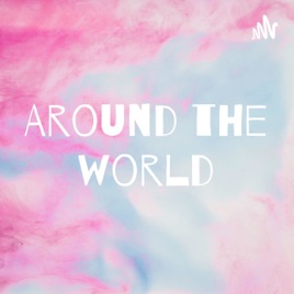 Around the world