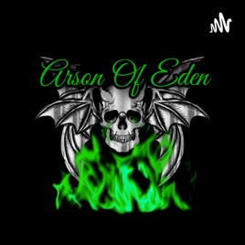 Arson Of Eden Radio