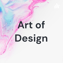 Art of Design