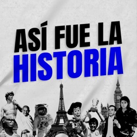 Así fue la Historia