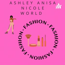 Ashley Anisa Nicole world