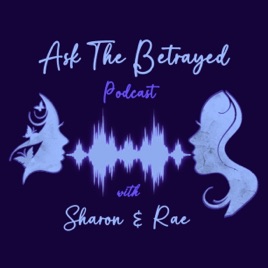 Ask The Betrayed