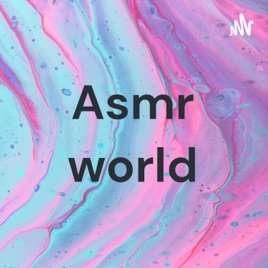Asmr world