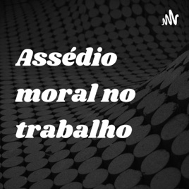 Assédio moral no trabalho