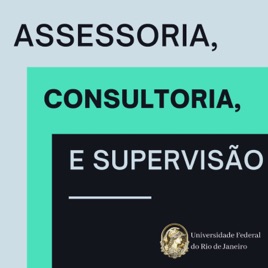 Assessoria, Consultoria e Supervisão