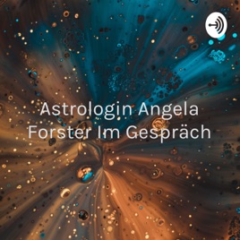 Astrologin Angela Forster Im Gespräch