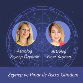 Zeynep & Pınar İle Astro Gündem