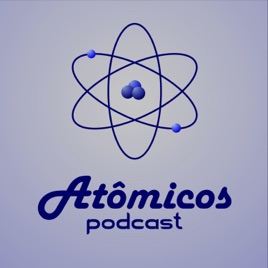 Atômicos Podcast