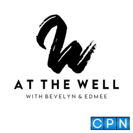 At the Well with Bevelyn & Edmee