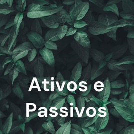 Ativos e Passivos