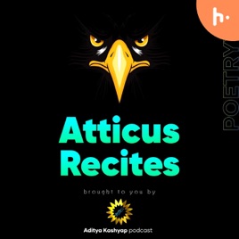 Atticus Recites - POETRYY