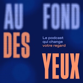 Au fond des yeux
