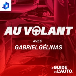 Au volant avec Gabriel Gélinas