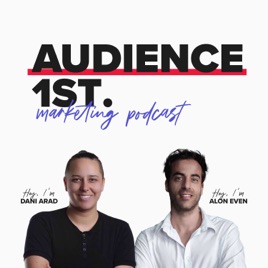 Audience 1st Marketing Podcast