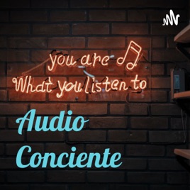 Audio Conciente