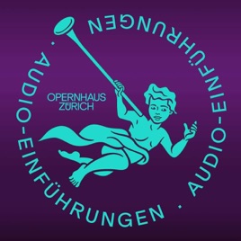 Audio-Einführungen aus dem Opernhaus Zürich