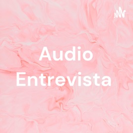 Audio Entrevista