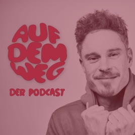 Auf dem Weg - der Podcast mit Moderator Sebastian Messerschmidt