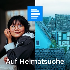 Auf Heimatsuche - Geschichten aus Deutschland