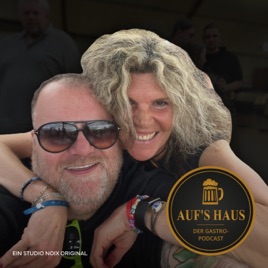 Auf’s Haus der Podcast - Gastro Geschichten mit Axel und Ana aus Münster