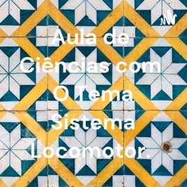 Aula de Ciências com O Tema Sistema Locomotor.