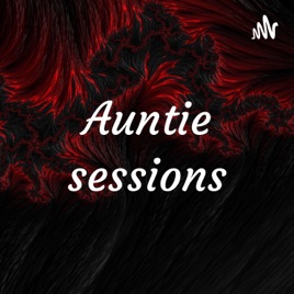 Auntie sessions