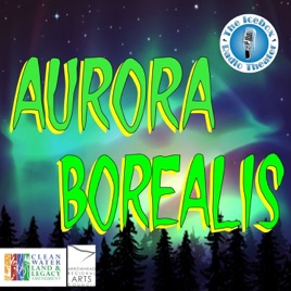 Aurora Borealis - The Icebox Radio Theater