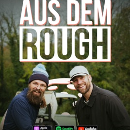 Aus dem Rough